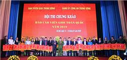 Khai mạc Hội thi chung khảo Báo cáo viên giỏi năm 2019